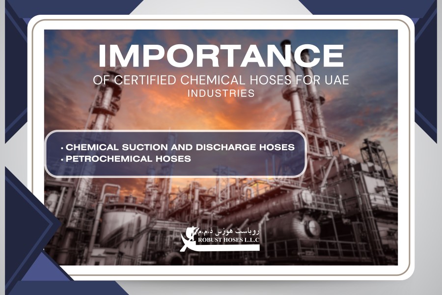 Chemical Hoses in Dubai: Ensuring safety & compliance in the UAE