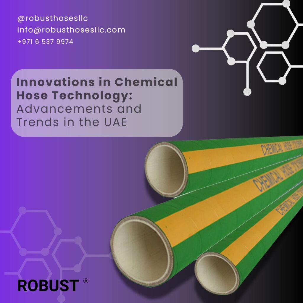 Flexible Chemical Hoses: Advancements in UAE Hose Technology